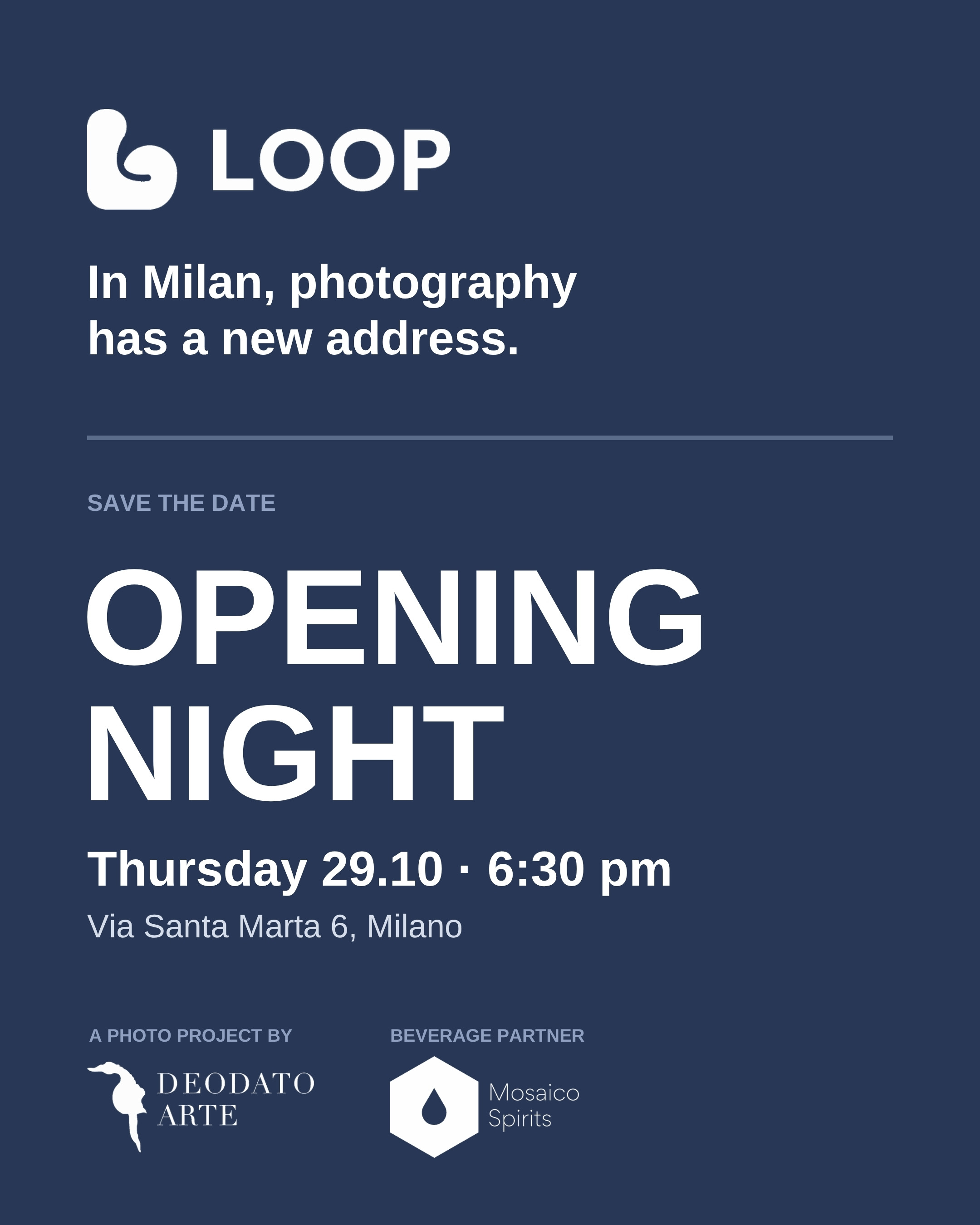 LOOP - Opening Night - Milan, Via Santa Marta 6, October 29